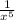 \frac{1}{x^5}