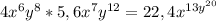 4x^{6}y^{8}*5,6x^{7}y^{12}=22,4x^{13y^{20}