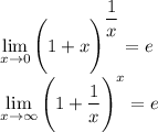 \displaystyle \lim_{x \to 0} \Bigg(1+x\Bigg)^{\dfrac1x}=e\\\lim_{x \to \infty} \Bigg(1+\dfrac1x\Bigg)^{x}=e