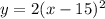 y = 2(x - 15)^{2}