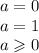 a = 0 \\ a = 1 \\ a \geqslant 0