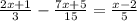 \frac{2x + 1}{3} - \frac{7x + 5}{15} = \frac{x - 2}{5}