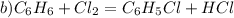 b)C_6H_6+Cl_2=C_6H_5Cl+HCl