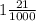 1 \frac{21}{1000}