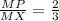 \frac{MP}{MX} =\frac{2}{3}