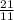 \frac{21}{11}