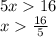 5x16\\x\frac{16}{5} \\