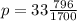 p=33\frac{796}{1700}