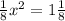 \frac{1}{8} x^2=1\frac{1}{8}