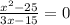 \frac{x^2-25}{3x-15} =0