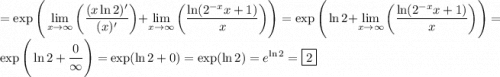 \displaystyle =\exp\Bigg(\lim_{x\to\infty}\bigg(\dfrac{(x\ln2)'}{(x)'}\bigg)+\lim_{x\to\infty}\bigg(\dfrac{\ln(2^{-x}x+1)}{x}\bigg)\Bigg)=\exp\Bigg(\ln2+\lim_{x\to\infty}\bigg(\dfrac{\ln(2^{-x}x+1)}{x}\bigg)\Bigg)=\exp\Bigg(\ln2+\dfrac0{\infty}\Bigg)=\exp(\ln2+0)=\exp(\ln2)=e^{\ln2}=\fbox 2