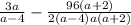 \frac{3a}{a-4} - \frac{96(a+2)}{2(a-4)a(a+2)}