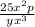 \frac{25x^{2}p}{yx^{3} }