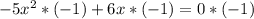 -5x^{2} *(-1)+6x*(-1)=0*(-1)