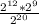 \frac{2^{12}*2^{9} }{2^{20} }