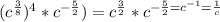 (c^{\frac{3}{8}})^{4} *c^{-\frac{5}{2} } )=c^{\frac{3}{2}}*c^{-\frac{5}{2} =c^{-1} =\frac{1}{c}