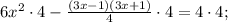 6x^{2} \cdot 4-\frac{(3x-1)(3x+1)}{4} \cdot 4=4 \cdot 4;