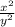 \frac{x^{2} }{y^{2}}