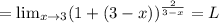 = \lim_{x\to 3} (1+(3-x))^{\frac{2}{3-x}} = L