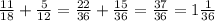 \frac{11}{18} + \frac{5}{12} = \frac{22}{36} + \frac{15}{36} = \frac{37}{36} = 1\frac{1}{36}