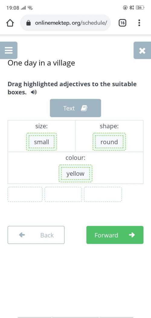 One day in a village Drag highlighted adjectives to the suitable boxes.size:shape:colour:​