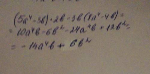 Упрости выражение (5a4−3b)⋅2b−3b⋅(8a4−4b).ответ: ab+b​