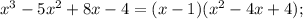 x^{3}-5x^{2}+8x-4=(x-1)(x^{2}-4x+4);