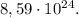 8,59 \cdot 10^{24}.