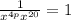 \frac{1}{x^{4p}x^{20}} =1