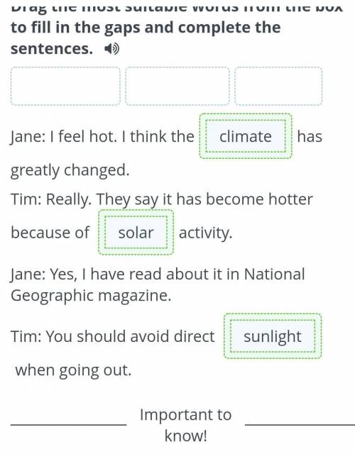 The Solar system’s impact on the Earth Drag the most suitable words from the box to fill in the gaps