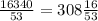 \frac{16340}{53} = 308 \frac{16}{53}