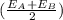 (\frac{E_{A} +E_{B} }{2})