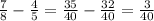 \frac{7}{8} - \frac{4}{5} = \frac{35}{40} - \frac{32}{40} = \frac{3}{40}