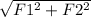 \sqrt{F1^{2}+ F2^{2} }