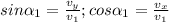 sin\alpha _1 = \frac{v_y}{v_1} ; cos\alpha _1 = \frac{v_x}{v_1}