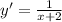 y' = \frac{1}{x + 2}