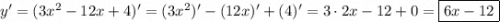 y' = (3x^2 - 12x + 4)' = (3x^2)' - (12x)' + (4)' = 3\cdot 2x - 12 + 0 = \boxed{6x - 12}