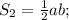 S_{2}=\frac{1}{2}ab;