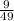 \frac{9}{49}