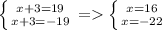 \left \{ {{x+3=19} \atop {x+3=-19}} \right. =\left \{ {{x=16} \atop {x=-22}} \right.