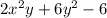 2x^{2}y + 6y^{2} - 6