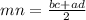 mn = \frac{bc + ad}{2}