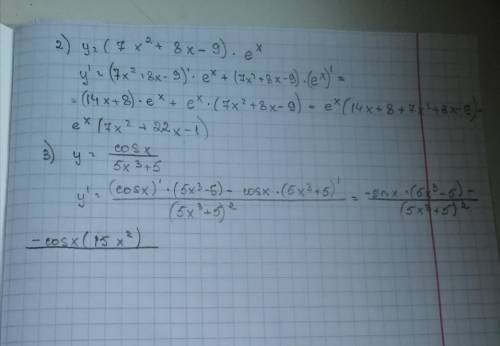 Найдите производную y', если: 2) y=(7x^2+8x-9)*e^x 3) y = cosx/5x^3+5