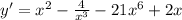 y'=x^{2} -\frac{4}{x^{3} } -21x^{6} +2x