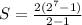 S = \frac{2(2^{7}-1)}{2-1}