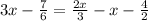 3x - \frac{7}{6} = \frac{2x}{3} - x - \frac{4}{2}