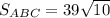 S_{ABC}=39\sqrt{10}