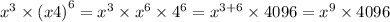 {x}^{3} \times {(x4)}^{6} = {x}^{3} \times {x}^{6} \times {4}^{6} = {x}^{3 + 6} \times 4096 = {x}^{9} \times 4096