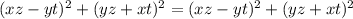 (xz-yt)^2 +(yz+xt)^2= (xz-yt)^2 +(yz+xt)^2