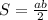 S = \frac{ab}{2}